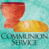 Clip-Art Image of cup and loaf of bread and caption COMMUNION SERVICE