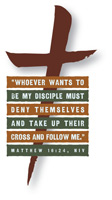 Freestyle Brown Cross. Captioned with Matthew 16:24. Caption is on alternating Dark Green and Dark Oranges Boxes.
