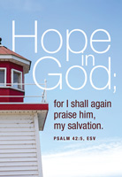 Church Bulletin Program photograph image of a lighthouse and with Scripture verse: Hope in God; for I shall again praise him, my salvation. Psalm 42:5, ESV