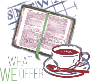 Bible Study Clip-Art image of open Bible, cup and What We Offer caption