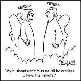 Church art cartoon of female and male angels in clouds with caption MY HUSBAND WON'T MISS ME 'TIL HE REALIZES I HAVE THE REMOTE
