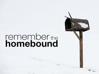 Church Art PowerPoint image of old mailbox in winter snow and caption Remember the Homebouond