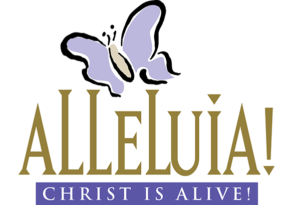 Alleluia He Is Risen