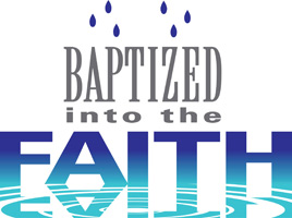 Baptism Clip-Art with drops of water into a pool with Baptized into the faith caption