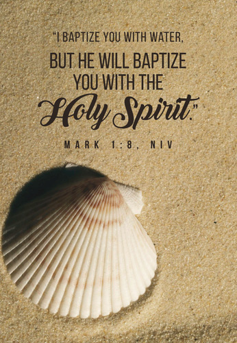 Baptism Clip-Art with image of a scallop shell on a beach with He will baptize you with the Holy Spirit caption