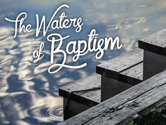 Baptism Clip-Art of a photo of water with steps with The Waters of Baptism caption