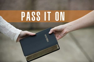 Bible Clip-Art photo with hand passing Bible to another hand and Pass it On caption