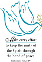 Bulletin Clip-Art Image of dove with olive branch and Scripture verse Make every effort to keep the unity of the Spirit through the bond of peace. Ephesians 4:3, NIV