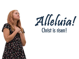 Christian Easter Photo of young woman worshipping and Alleluia caption