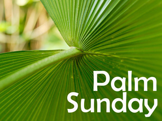 Christian Easter Photo with Palm Sunday caption