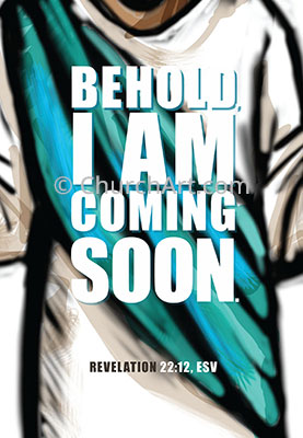 Church Bulletin cover subscription  illustration of Jesus with Scripture verse Behold, I am coming soon. Revelation 22:12, ESV