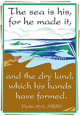 Church Bulletin Covers Image illustration of ocean, beach and clouds with Scripture verse The sea is his, for he made it, and the dry land, which his hands have formed. Psalm 95:5, NRSV