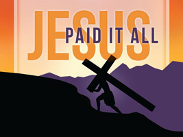 Shadowed Image of Jesus Carrying His Cross on a Black Hill in the Foreground. There is a Purple Hill in the Background. Gradient Orange Sky. Captioned with Jesus Paid it All.