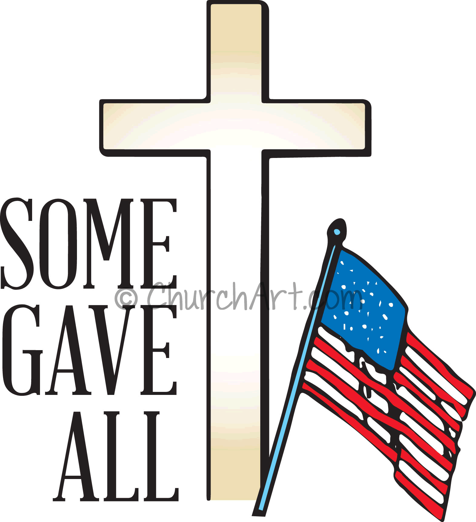 Clip-art image for Memorial day featuring cross and American flag with the caption Some Gave All